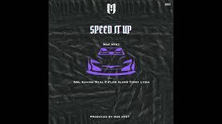 Moe Htet - Speed It Up Ft.SGLKhaing MyalP-FlowAlon3Timmy & Lydia Official Audio