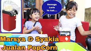 drama anak  marsya dan syakia jualan popcorn