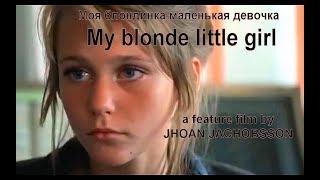 MY BLONDE LITTLE GIRL  sub Eng