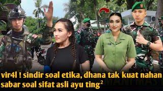 GAGAL JADI IBU PERSIT FARDHANA SINDIR ETIKA AYU TING² SANGAT DI MARKAS TNINYA SIKAP TAK PANTAS