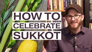 How to Celebrate Sukkot  the Feast of Tabernacles - David Wilber