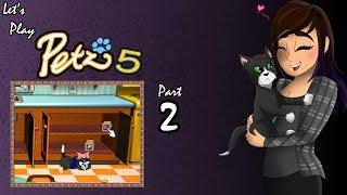 Raiding My Own House  Part 2  Lets Play Petz 5