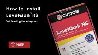 How to Install LevelQuik RS Self-Leveling Underlayment