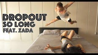 DropOut - So Long feat Zada