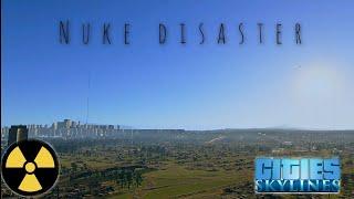 Cities Skyline Nuke Disaster