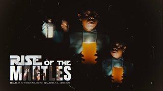 RISE OF THE MANTLES  A SHORT FILM