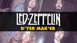 Led Zeppelin - Dyer Maker Official Audio