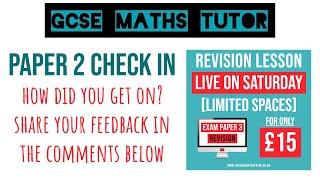 GCSE Maths Paper 2 Check In - How Did You Get on?  Share Your Feedback in the Comments  TGMT