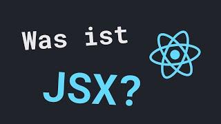 Einführung in JSX  React Grundlagen