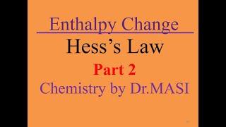 Hess Law Chemistry Problems - Enthalpy Change Part 2