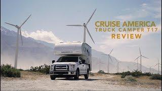 CRUISE AMERICA TRUCK CAMPER T17 REVIEW