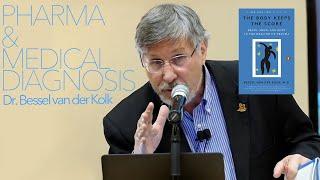 The Hidden Hierarchy in Medicine  Dr. Bessel van der Kolk The Body Keeps The Score