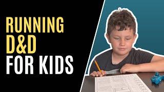 D&D for Kids  How to Run a Roleplaying Game for Kids