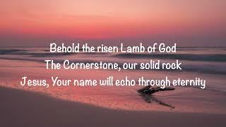 The Church Will Sing feat. Matthews Ltlele & Bridge Worship - The Risen Lamb Of God lyrics2023