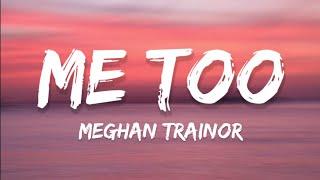 Meghan Trainor - Me Too Lyrics