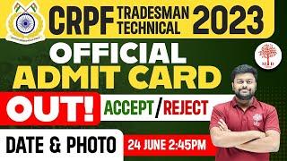 CRPF ADMIT CARD OUT 2023  CRPF TRADESMEN ADMIT CARD OUT  CRPF LATEST NEWS CRPF ADMIT CARD UPDATE