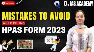 How to Fill HPAS Form 2023  HPAS Notification 2023  HPAS Online Form 2022 Kaise bhare  HAS2023