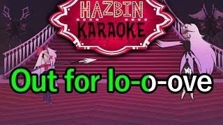 Out for Love - Hazbin Hotel Karaoke