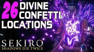 SEKIRO GUIDES - 26 Divine Confetti Locations