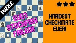 Chess Puzzle - Hardest Checkmate Ever