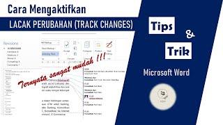 CARA MENGAKTIFKAN LACAK DOKUMEN  TRACK CHANGES MS. WORD