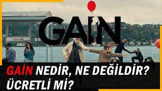 Gain nedir ne değildir? Ücretli mi?