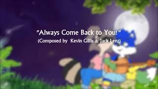 Always Come Back to YouPerformed by Natashas Brother & Rachele Cappelli