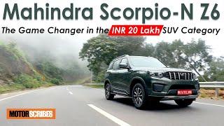 Mahindra Scorpio-N Z6  The Game Changer in the INR 20L SUV Category  MotorScribes #mahindrascorpio