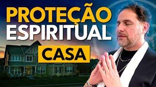 COMO PROTEGER SUA CASA ATRAVÉS DA ESPIRITUALIDADE  Daniel Atalla