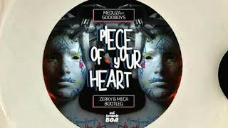 Medusa - Piece Of Your Heart Ft. Goodboys Zerky & Meca Bootleg