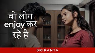 वह लोग enjoy कर रहे है ft Angana Rishav  Romance Scene  Srikanta  Hindi Web Series  hoichoi