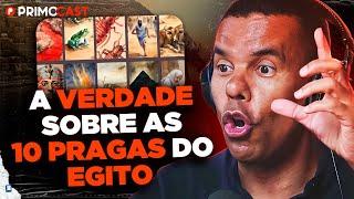 RODRIGO SILVA EXPLICA AS 10 PRAGAS DO EGITO  PrimoCast 336