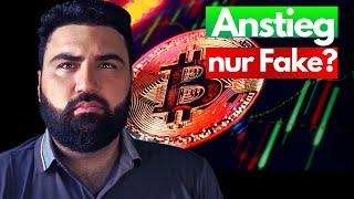 Bitcoin Ist der ANSTIEG nur FAKE? 