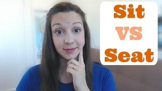 Sit VS Seat Advanced English Pronunciation Lesson