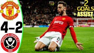 Manchester United vs Sheffield 4-2 - All Goals and Highlights - 2024  BRUNO