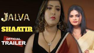 SHAATIR - official trailer  Jalva Originals App  Shayna Khatri New Upcoming Web Series