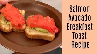 Salmon Avocado Breakfast Toast Recipe  Surf Training Factory
