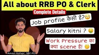 RRB PO & Clerk Job Profile Salary Work Pressure  Complete Details