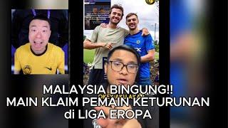 MALAYSIA BINGUNG guys  akhirnya MAIN KLAIM pemain keturunan MALAYSIA di KLUB LIGA EROPA