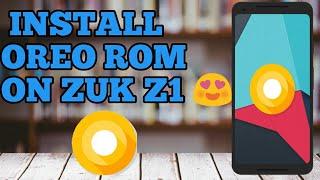 zuk z1 oreo rom download and installation guide  lineage os 15
