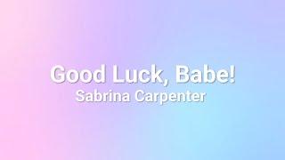 Sabrina Carpenter - Good Luck Babe Chappell Roan cover in the Live Lounge Lyrics