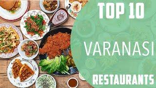 Top 10 Best Restaurants to Visit in Varanasi  India - English