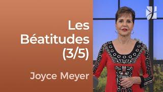 Les Béatitudes 35 - Joyce Meyer - Fortifié par la foi