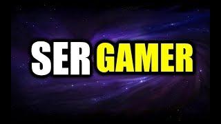 SER GAMER - A VERDADEIRA VERDADE 