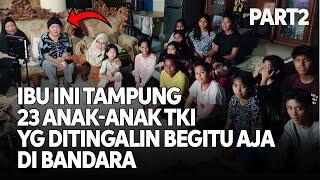 MEREKA BERHAK HIDUP DAN TUMBUH KISAH 23 ANAK YG DITINGGAL DI BANDARA DAN DISELAMATKAN TUKANG SOTO