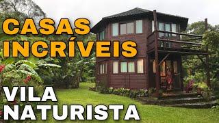 As casas incríveis na VILA NATURISTA  NUDISTA - Colina do Sol  Brasil