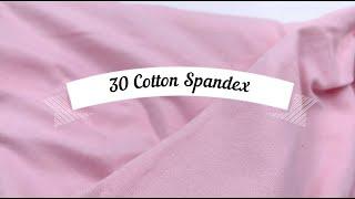 30 Cotton Spandex