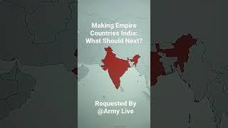 Making Empire Countries India