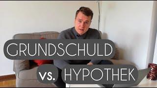 DER UNTERSCHIED - Grundschuld vs Hypothek einfach erklärt