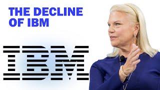 The Decline of IBM